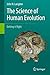 The Science of Human Evolution: Getting it Right