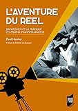  L\'aventure du réel: Jean Rouch et la pratique du cinéma ethnographique. Préface d\'Antoine de Baecque