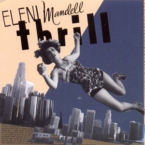 Thrill [Audio CD] Eleni Mandell and Brian Kehew