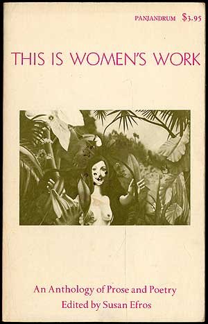 Buy This is Woman's Work: An Anthology of Prose, Poetry and Graphics — BookShops.in
