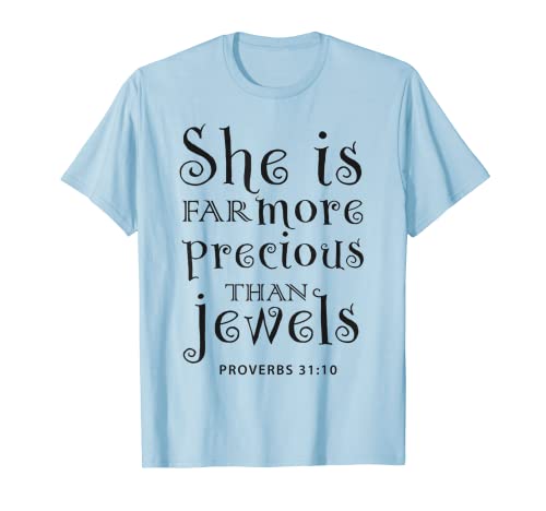 Ella es mucho más preciosa que Jewels, Christian Camiseta