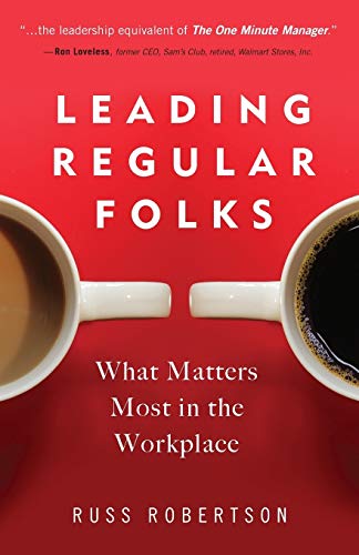 Leading Regular Folks: What Matters Most In The Workplace #TOP1