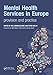Mental Health Services in Europe