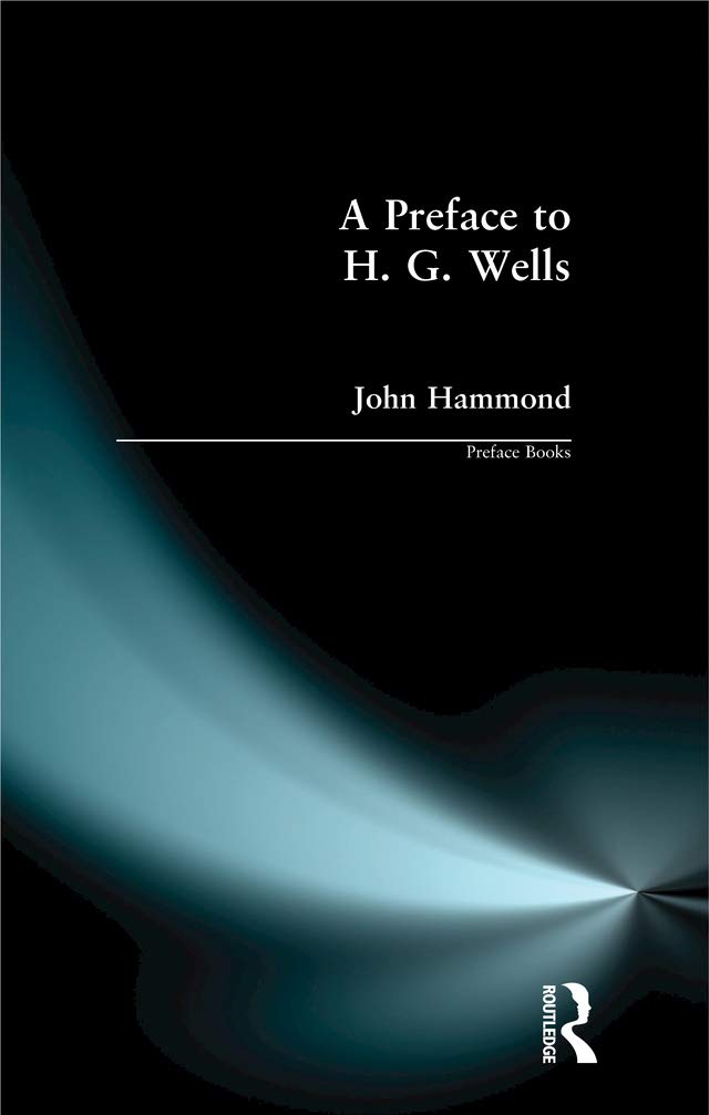 A Preface to H G Wells (Preface Books)      Kindle Edition