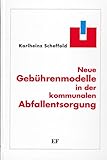 Neue Gebührenmodelle in der kommunalen Abfallentsorgung
