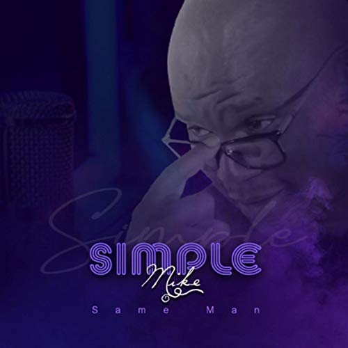 Simple Mike Same Man by Simple Mike on Amazon Music - Amazon.com