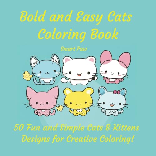 Bold and Easy Cats Coloring Book Smart Paw 50 Fun and Simple Cats & Kittens Designs For Creative Coloring: High quality pages for kids, teens, seniors ... Great as a gift, portable size with pets. image 2