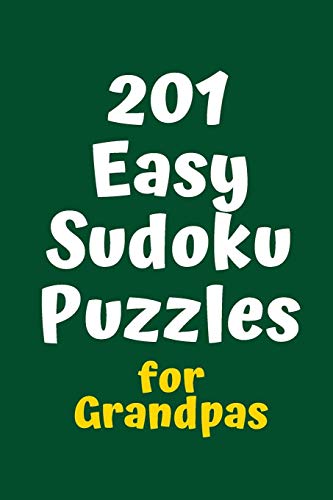 201 Easy Sudoku Puzzles for Grandpas (Sudoku for Grandpas)