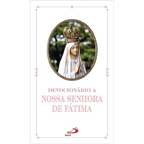 Devocionário a Nossa Senhora de Fátima: