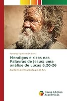 Mendigos E Ricos NAS Palavras de Jesus: Uma Analise de Lucas 6,20-26 3639755855 Book Cover