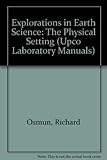 Explorations in Earth Science: The Physical Setting (Upco Laboratory Manuals)