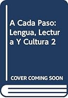 A Cada Paso: Lengua, Lectura Y Cultura 2 0070554927 Book Cover