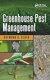 Greenhouse Pest Management (Contemporary Topics in Entomology)