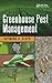 Greenhouse Pest Management (Contemporary Topics in Entomology)