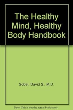 Paperback The Healthy Mind, Healthy Body Handbook Book