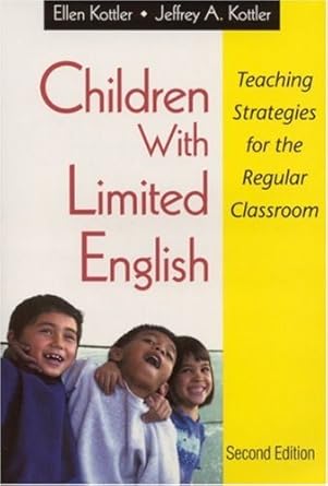 Children With Limited English: Teaching Strategies for the Regular Classroom