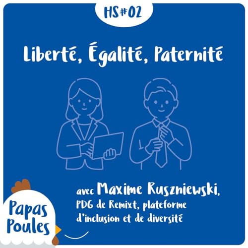 Libert&eacute;, &eacute;galit&eacute;, paternit&eacute;