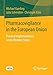 Pharmacovigilance in the European Union: Practical Implementation across Member States