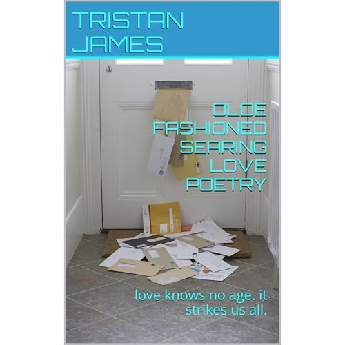 OLDE FASHIONED SEARING LOVE POETRY by TRISTAN JAMES episode artwork