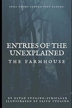 Paperback Entries of The Unexplained: The Farmhouse Book