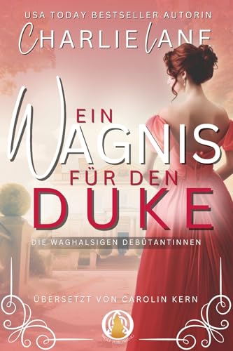 Ein Wagnis für den Duke (Die waghalsigen Debütantinnen 1)