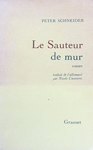 Le Sauteur de mur : Récit