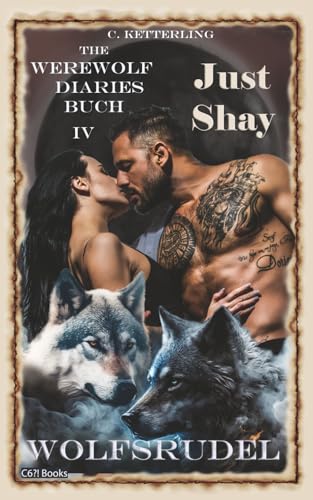 The Werewolf Diaries: Buch 4: Just Shay – Wolfsrudel: Neumond-Anthologie: nur Shays Sicht – deutsche Ausgabe (Die Sammelbände „Just Shay“ – paranormaler Werwolf Liebesroman, Band 4)