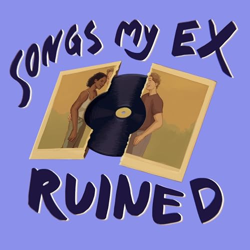 Songs My Ex Ruined Titelbild