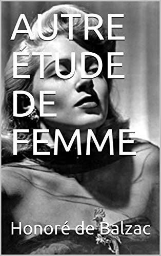 Télécharger AUTRE ÉTUDE DE FEMME livre En ligne