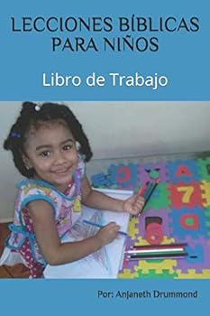 Paperback LECCIONES BÍBLICAS PARA NIÑOS: Libro de Trabajo (Spanish Edition) [Spanish] Book