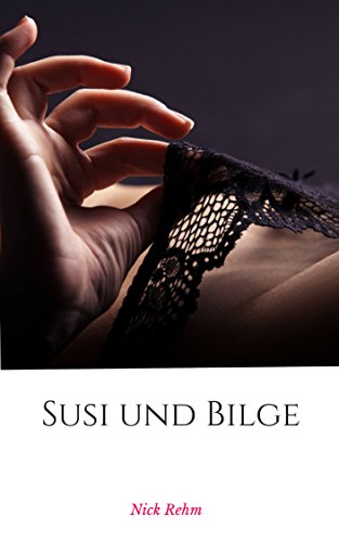 Susi und Bilge (German Edition)