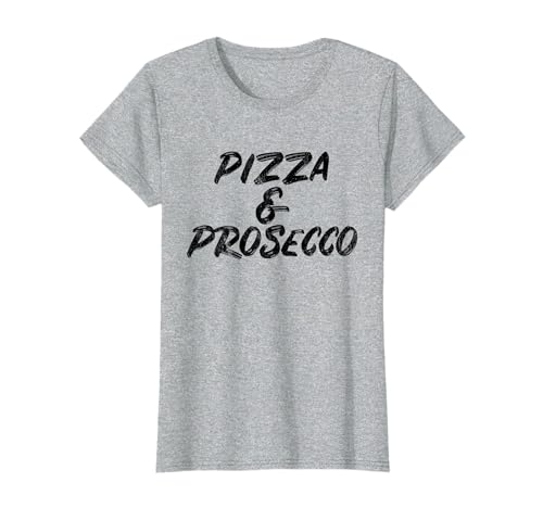 Cute Brunch "Pizza & Prosecco" Funny Late Meals Gift T-Shirt