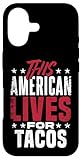 Cet Américain Loves Tacos Funny Patriotic Food Humour Design Coque pour iPhone 17