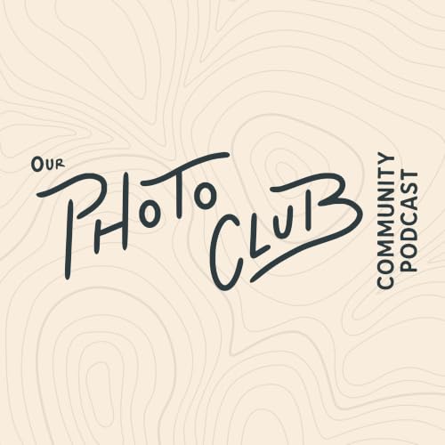 Our Photo Club Community Podcast cover art