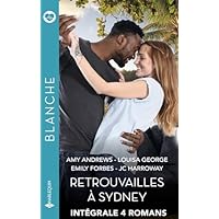 Retrouvailles &agrave; Sydney - Int&eacute;grale 4 romans