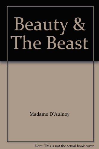 Beauty & The Beast B000K0AYYC Book Cover