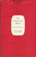 The Unknowing Dance B0000CM7VG Book Cover