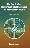 Four New Normals, Sustainable Development, and theFourth Way 9819819296 Book Cover