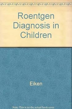 Hardcover Roentgen Diagnosis in Children Book