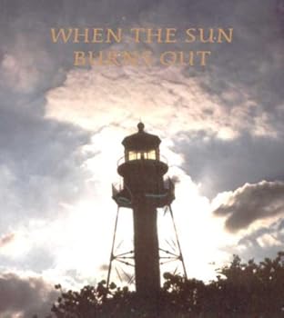 Paperback When the Sun Burns Out Book