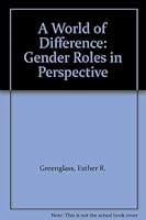 A World of Difference: Gender Roles in Perspective 0471799491 Book Cover