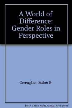 Paperback A World of Difference: Gender Roles in Perspective Book