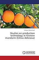 Studies on production technology in Kinnow mandarin 3659323160 Book Cover