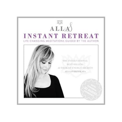 Alla's Instant Retreat: Life-Changing Meditations Guided By the Author