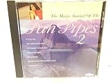 The Magic Sound of the Pan Pipes Vol.2 [UK Import]