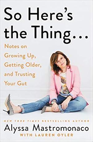 Book cover So Here's the Thing . . .