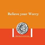 Cover of Relieve Your Worry