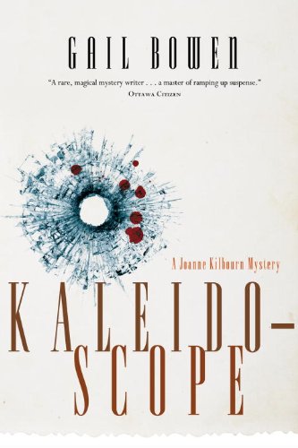 Kaleidoscope (Joanne Kilbourn Mysteries Book 13)