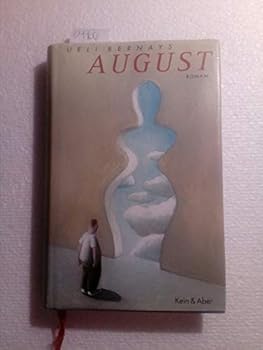 Hardcover August: Roman in 3 Sa¨tzen (German Edition) [German] Book