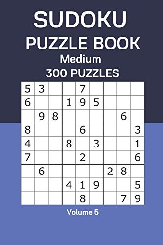 Sudoku Puzzle Book Medium: 300 Puzzles Volume 5